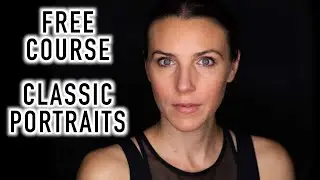 Learn Classic Portrait Photography with Me for FREE! Complete Course Launch