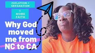 ✈Why God MOVED me to CALIFORNIA? | ISOLATION + SEPARATION=MORE fai✝️h #moving #faith #obedience