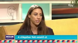 A világsiker felé vezető út – beszélgetés Csipes Tamara olimpiai bajnok kajakozóval a Mozaikban