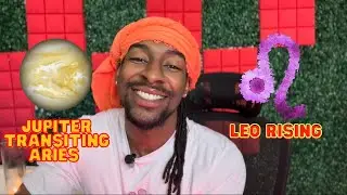 2023 Jupiter Transiting Aries for Leo Rising