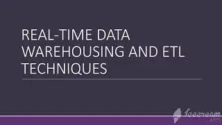 ETL Evolution for Real-Time Data Warehousing