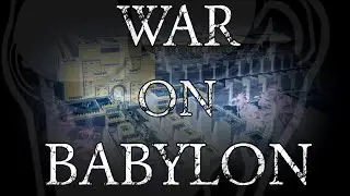 WAR ON BABYLON