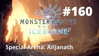 Special Arena: Anjanath - Monster Hunter World Iceborne No Commentary Walkthrough MHW