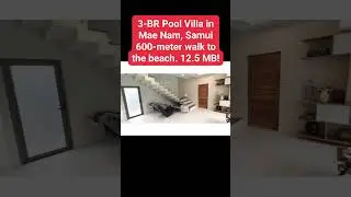 3-BR Pool Villa in Mae Nam, Koh Samui. 600-meter walk to the beach. Fully furnished. 12.5 MB!