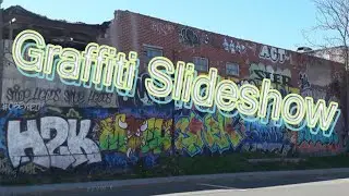 Graffiti Slide Show Part 3