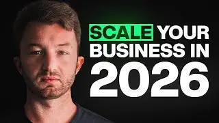 Watch this if you want to scale a business in 2026