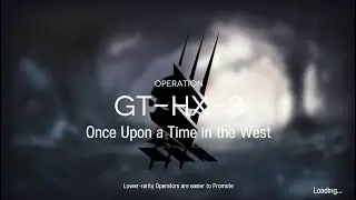Arknights GT-HX-3 Event Clear Guide Low Stars All Stars