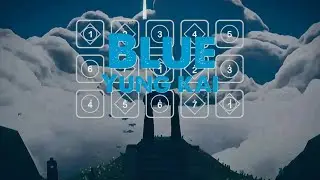 Blue - Yung kai  __ Sky Cotl Piano