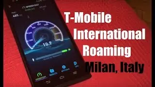 T-Mobile International Roaming in Milan, Italy! (Data, Web, Navigation)