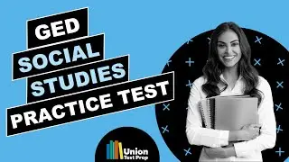 Social Studies Practice Test for the GED exam