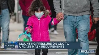 Mounting pressure on CDC to update mask requirements
