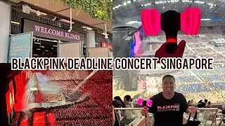 BLACKPINK DEADLINE WORLD TOUR CONCERT SINGAPORE