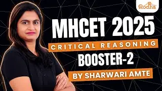 MHCET I CRITICAL REASONING BOOSTER 2 I BY SHARWARI AMTE I CRACK JBIMS I RODHA