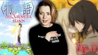 Monogatari Series: Off & Monster Season Ep.11 + OP Reaction