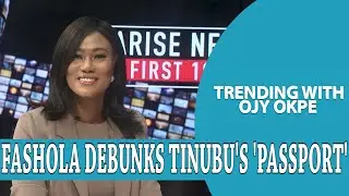 Fashola Debunks Tinubu's &lsquo;Guinean Passport&rsquo; + Pastor Remanded Over Alleged Rape - Trending W/OjyOkpe