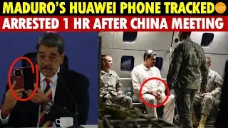 Shocking! Maduro&rsquo;s Huawei Phone Tracked by U.S. Military, Arrested One Hour After China Meeting