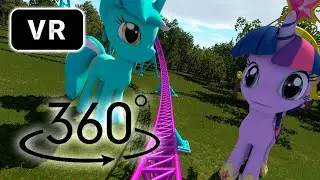 ▶VR 360&deg; MY LITTLE PONY #2 ROLLER COASTER 🔥│360 VIDEO│EXTREME ROLLER COASTERS│VIDEO 360