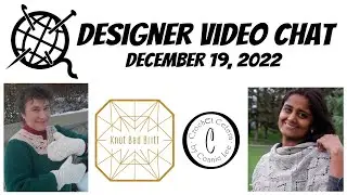 Fasten Off Yarnalong designer video chat, December 19, 2022