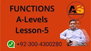 Functions (A Levels) Lesson - 5