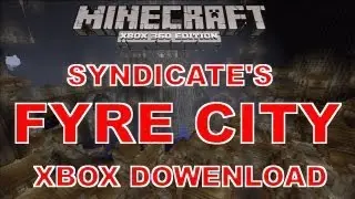 Minecraft Xbox | SYNDICATE'S FYRE CITY FULL WORLD DOWNLOAD | + DOWNLOAD ( pc remake/ conversion )