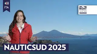 [ITA] NAUTICSUD 2025 - Novit&agrave; in Mostra - The Boat Show