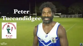 2020 Peter Tuccandidgee ~ Cairns Brothers Rugby League Football Club Player Interview