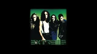 Extreme - III Sides To Every Story 30th Anniversary (B-Sides and Edits)