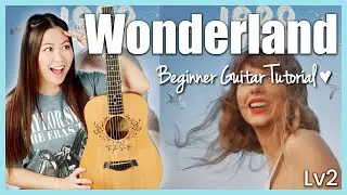 Wonderland 🩵 Taylor Swift EASY Guitar Tutorial Beginner Lesson 🎸 Chords, Strumming & Play-Along!