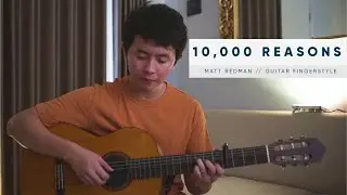10,000 Reasons (Bless the Lord) - Matt Redman // Fingerstyle Guitar Cover by Juan Farell
