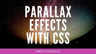 Amazing Parallax Effects with just CSS | No JavaScript | Web Tutorials