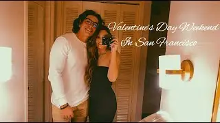 Valentine's Day Weekend In San Francisco
