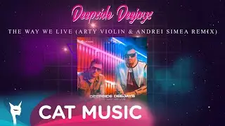 Deepside Deejays - The Way We Live (Arty Violin & Andrei Simea Remix)