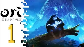 Let's Play Ori And The Blind Forest - EP01 - The Feels