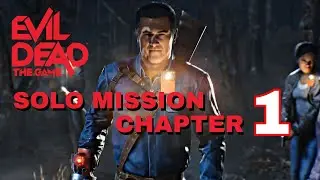 Evil Dead: The Game | Solo Mission Chapter 1