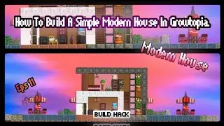 How to build a simple modern house in growtopia| Eps 11