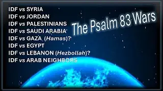 &ldquo;The Psalm 83 Peripheral Wars&rdquo; - Understanding Psalm 83: Episode 4