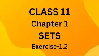 Class 11, Exercise 1.2 (SETS) #mathematics #chapter1 #SETS