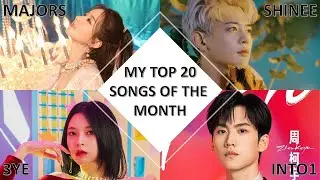 My Top 20 Monthly Favorite Songs April 2021