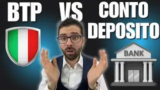 BTP o Conto Deposito: Dove CONVIENE Investire Sicuro?