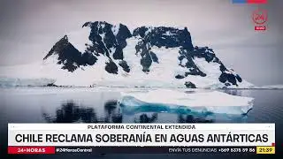 Chile reclama soberanía en aguas antárticas: Plataforma continental extendida