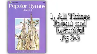 All things Bright and Beautiful (Piano) || Popular Hymn Level 1-Arranged by James Bastien