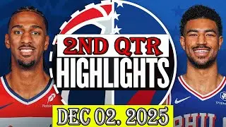 Philadelphia 76ers vs Washington Wizards 2nd Qtr Dec 02.2025 Highlights | NBA hightlight