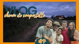 VLOG #7 - Chemin de Compostelle 