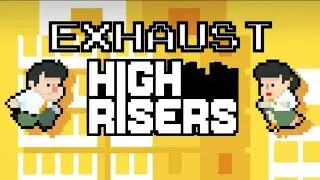 HIGH RISERS - то во что играть не стоит