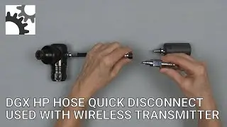 DGX HP Hose Quick Disconnect Used with Wireless Transmitter