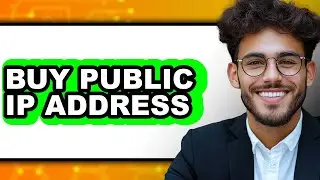 How to Buy Public IP Address (Easy Method)