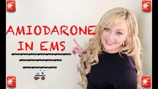 EMT/Paramedic Medication Notecards || Amiodarone