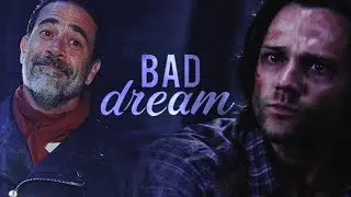 Bad Dream | Sam & Negan