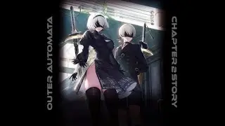 NIKKE - Outer : Automata Full Story Chapter 2