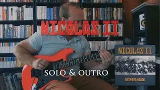 Nicolas II (Gaspard Vaude) - Solo & Outro